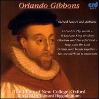 Gibbons: Second Service and Anthems von New College Choir, Oxford