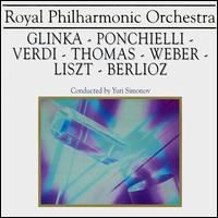 Royal Philharmonic Orchestra: Glinka; Ponchielli; Verdi... von Various Artists