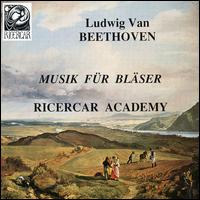 Beethoven: Music for Winds von Ricercar Academy