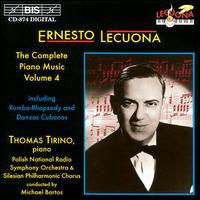 Lecuona: Complete Piano Music, Vol. 4 von Thomas Tirino