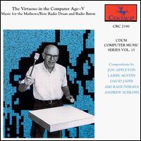 The Virtuoso in the Computer Age 5: Music for the Mathews/Boie Radio Drum and Radio Baton von Various Artists