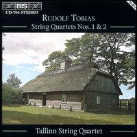 Tobias: String Quartets 1 & 2 von Tallinn String Quartet