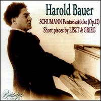 Schumann: Fantasiestücke; Liszt & Grieg: Short pieces von Harold Bauer