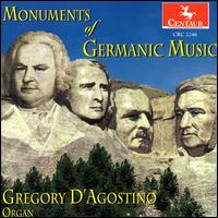 Monuments of Germanic Music von Gregory D'Agostino
