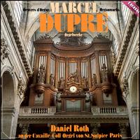 Dupre: Organ Works von Daniel Roth