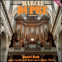 Dupre: Organ Works von Daniel Roth