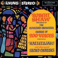 Hallelujah! & Other Great Sacred Choruses von Robert Shaw