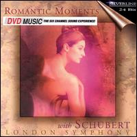 Romantic Moments With Schubert von London Symphony Orchestra