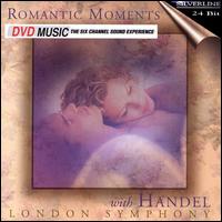 Romantic Moments with Handel [DVD Audio] von London Symphony Orchestra