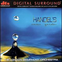 Handel's Water Garden von London Symphony Orchestra