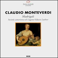 Monteverdi: Madrigals von Società Cameristica di Lugano