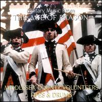 Military Music From The Age of Reason von Middlesex County Volunteers Fifes and Drums