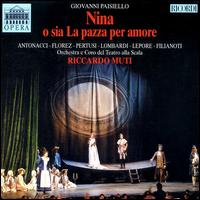 Giovanni Paisiello: Nina von Riccardo Muti