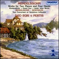 Mendelssohn: Works for Two Pianos and Four Hands von Duo Egri & Pertis