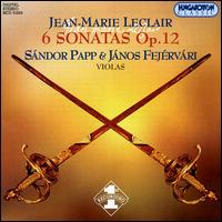 LeClair: Sonatas, Op. 12 von Various Artists