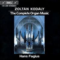 Kodály: The Complete Organ Works von Hans Fagius