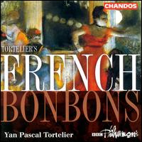 Tortelier's French Bonbons von Yan Pascal Tortelier