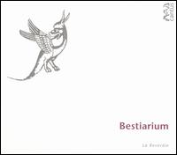 Bestiarium: Animals & Nature in Medieval Music von La Reverdie