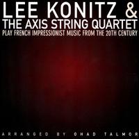 Play French Impressionist Music from the Turn of the Twentieth Century von Lee Konitz