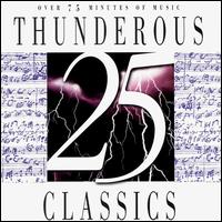 25 Thunderous Classics von Various Artists