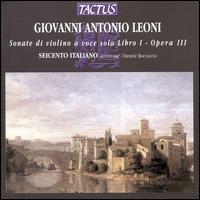 Leoni: Sonate di violino a voce sola, Libro I, Opera III von Various Artists