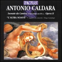 Antonio Caldara: Suonate da Camera, Opera II von L'Aura Soave
