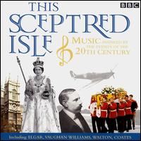 This Sceptred Isle: Music Inspired By the Events of the 20th Century von Various Artists