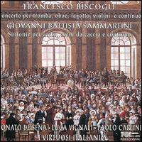 Francesco Biscogli: Concerto per tromba, oboe, fagotto, violini e continuo; Giovanni Battista Sammartini: Sinfonie von I Virtuosi Italiani