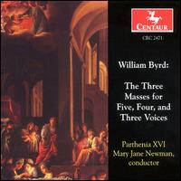 William Byrd: The Three Masses for Five, Four, and Three Voices von Parthenia XVI