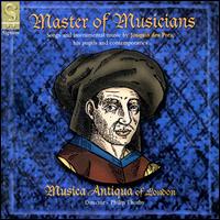 Josquin: Master of Musicians von Musica Antiqua London