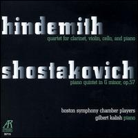Paul Hindemith: Quartet for clarinet, violin, cello, and piano; Dmitry Shostakovich: Piano quintet in F minor, Op. 57 von Boston Symphony Chamber Players
