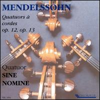 Mendelssohn: String Quartets von Quartet Sine Nomine