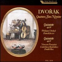 Dvorak: Quintets Op. 81 & Op. 77 von Quartet Sine Nomine