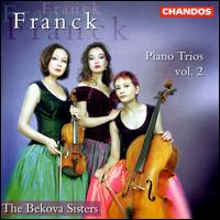 Franck: Piano Trios Vol. 2 von The Bekova Sisters