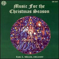 Music For the Christmas Season von Earl L. Miller