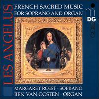 Les Angélus: French Sacred Music for Soprano and Organ von Various Artists