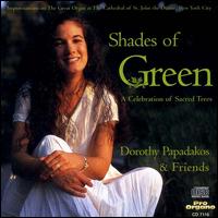 Shades of Green: A Celebration of SacredT Trees von Dorothy Papadakos