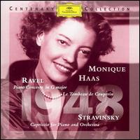 Ravel: Piano Concerto; Le Tombeau de Couperin; Stravinsky: Capriccio for Piano & Orchestra von Monique Haas
