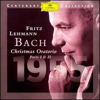 Bach: Christmas Oratorio (Parts I & II) von Fritz Lehmann