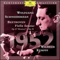 Beethoven: Violin Sonatas, Opp. 47 & 96 von Wolfgang Schneiderhan