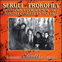 Prokofiev: String Quartets 1 & 2 von Claudel String Quartet