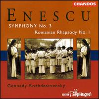 Enescu: Symphony No.3 / First Romanian Rhapsody von Gennady Rozhdestvensky