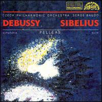 Debussy/Sibelius: Pelléas et Mélisande von Various Artists
