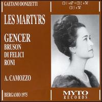 Donizetti: Les Martyrs von Leyla Gencer