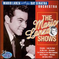 The Mario Lanza Shows von Mario Lanza