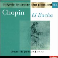 Chopin: Oeuvres de jeunesse, Vol. 2 (1828-1829) von Abdel Rahman El Bacha