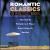 Romantic Classics for Unforgettable Moments von Various Artists