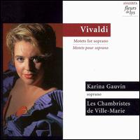 Vivaldi: Motets for Soprano von Karina Gauvin