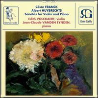 Franck and Huybrechts: Sonatas for Violin and Piano von Various Artists