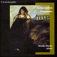 Granados: Goyescas / El Pelele von Hisako Hiseki